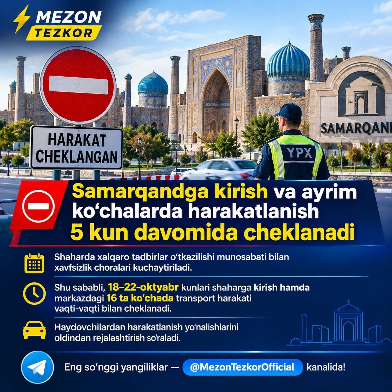 🚧 Samarqandga kirish va ayrim ko‘chalarda harakatlanish 5 kun davomida cheklanadi